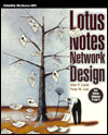 Book Lotus Notes Network Design: For Notes Release 3 And 4 (mcgraw-hill Series On Computer Communications) free