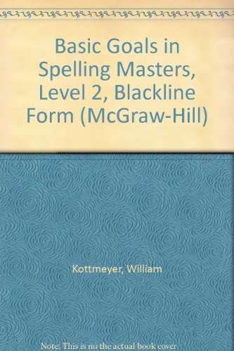 Book Basic Goals In Spelling Masters, Level 2, Blackline Form (mcgraw-hill) free