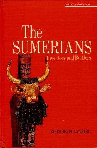 Book The Sumerians: Inventors and Builders (Early Culture Series) free