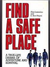 Book Find a Safe Place: A True-Life Drama of Adventure and Survival free