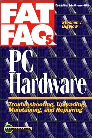 Book PC Hardware FAT FAQs: PC Troubleshooting, Upgrading, Maintaining and Repairing free