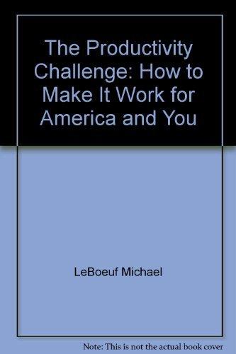 Book The Productivity Challenge: How To Make It Work For America And You free