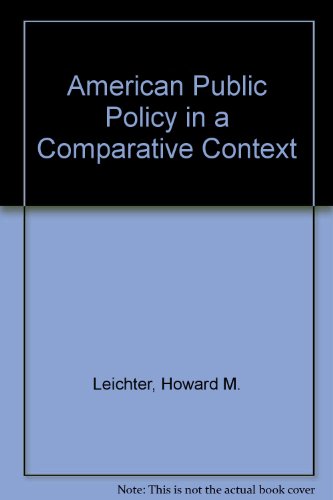 Book American Public Policy In A Comparative Context free