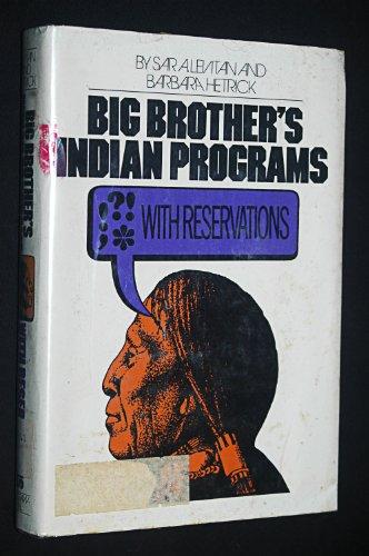 Book Big Brother's Indian programs, with reservations, free