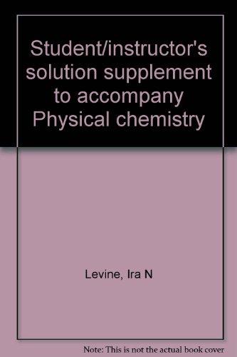 Book Student/instructor's solution supplement to accompany Physical chemistry free