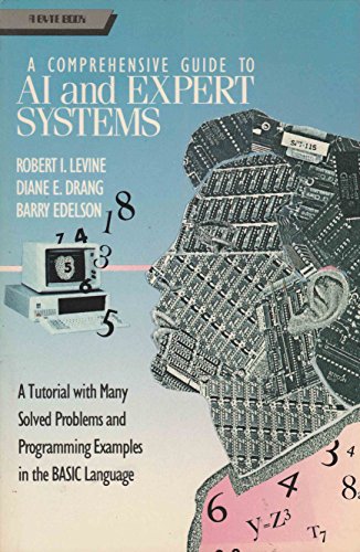 Book A comprehensive guide to AI and expert systems (A Byte book) free