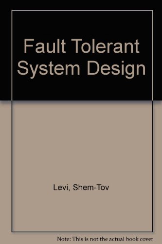 Book Fault Tolerant System Design (McGraw Hill Series on Computer Engineering) free