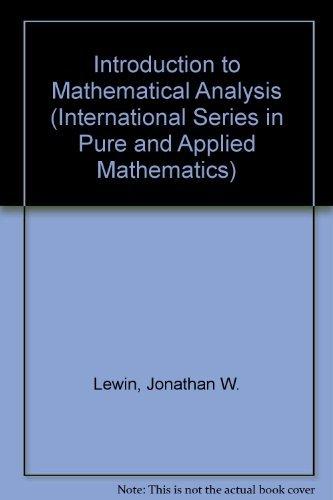 Book An Introduction to Mathematical Analysis (International Series in Pure and Applied Mathematics) free