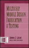 Book Multichip Module Design, Fabrication, and Testing (Electronic Packaging and Interconnection) free