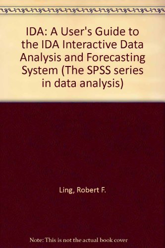 Book Ida, A User's Guide To The Ida Interactive Data Analysis And Forecasting System free