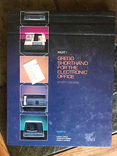 Book Gregg Shorthand for the Electronic Office, Short Course 1, Series 90 (Short Course Series: Er. 90) free