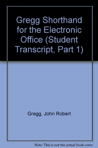 Book Gregg Shorthand for the Electronic Office (Student Transcript, Part 1) free
