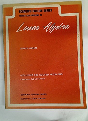 Book Schaum's Outline Series. Theory and Problems of Linear Algebra free