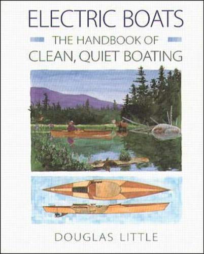 Book Electric Boats: The Handbook of Clean, Quiet Boating free