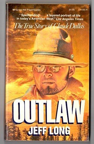 Book Outlaw: The True Story of Claude Dallas free Book Outlaw: The True Story of Claude Dallas free