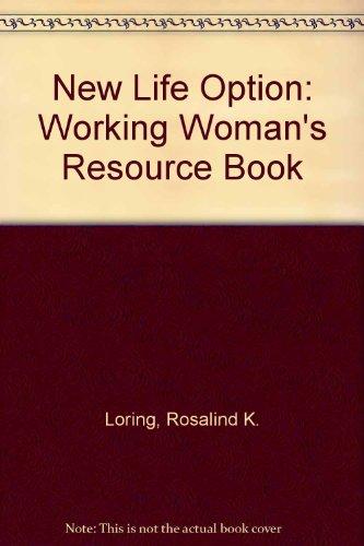 Book New Life Options: The Working Woman's Resource Book free