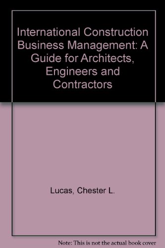 Book International Construction Business Management: A Guide for Architects, Engineers, and Contractors free