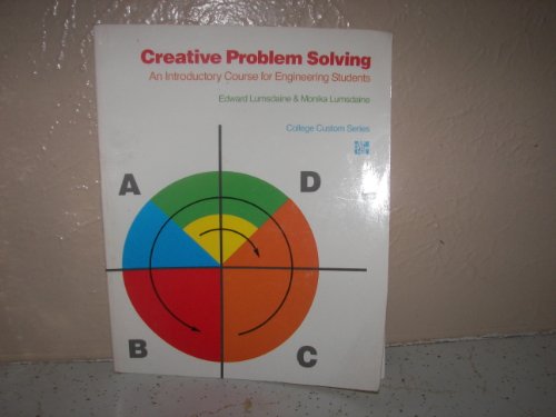 Book Creative Problem Solving: An Introductory Course For Engineering Students (college Custom Series) free