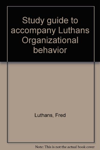 Book Study Guide To Accompany Luthans Organizational Behavior free