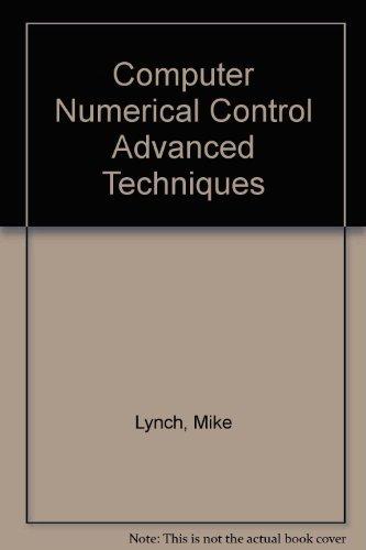Book Computer Numerical Control Advanced Techniques/book And Two Disks free