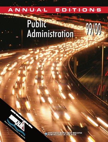 Book Public Administration: 99/00 (ANNUAL EDITIONS : PUBLIC ADMINISTRATION) free
