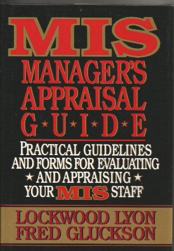 Book The Mis Manager's Guide to Performance Appraisal: Practical Guidelines and Forms for Evaluating and Appraising Your Mis Staff free
