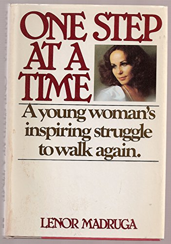Book One Step At A Time: A Young Woman's Inspiring Struggle To Walk Again free