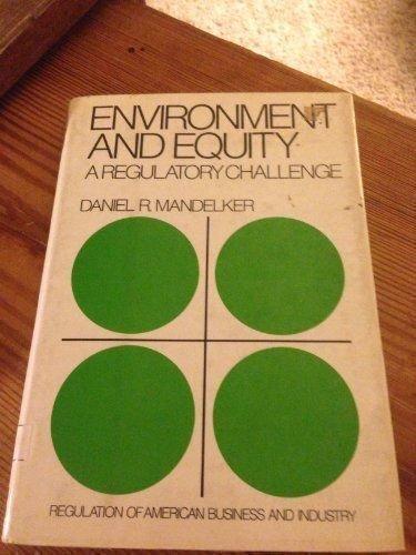 Book Environment and equity: A regulatory challenge (Regulation of American business and industry series) free