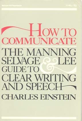Book How to Communicate: The Manning, Selvage and Lee Guide to Clear Writing and Speech free