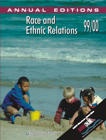 Book Race and Ethnic Relations: 99/00 (ANNUAL EDITIONS : RACE AND ETHNIC RELATIONS) free
