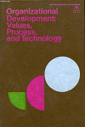 Book Organizational Development;: Values, Process, And Technology free