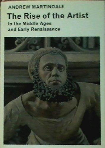 Book The Rise Of The Artist In The Middle Ages And Early Renaissance (library Of Medieval Civilization) free
