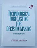Book Technological Forecasting for Decision Making/Book and Disk (MCGRAW HILL ENGINEERING AND TECHNOLOGY MANAGEMENT SERIES) free