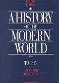 Book A History of The Modern World, Volume I: To 1815 (8th Edition) free