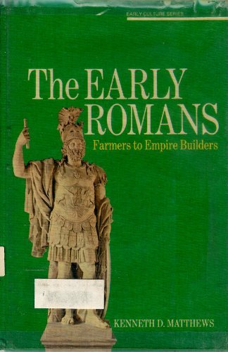 Book The Early Romans: Farmers to Empire Builders free