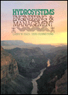 Book Hydrosystems Engineering and Management (MCGRAW HILL SERIES IN WATER RESOURCES AND ENVIRONMENTAL ENGINEERING) free