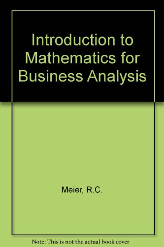 Book An Introduction To Mathematics For Business Analysis free