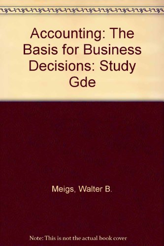 Book Accounting, the Basis for Business Decisions: The Basics for Business Decisions free