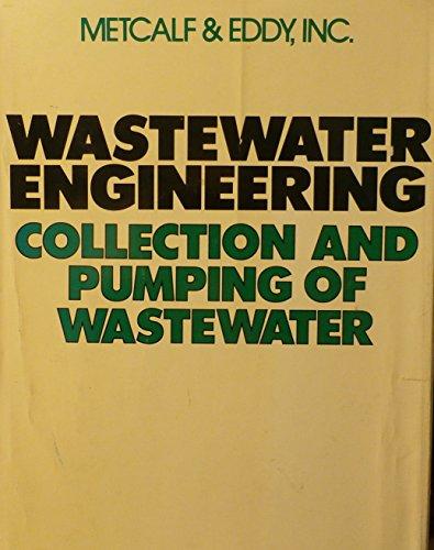 Book Wastewater Engineering: Collection and Pumping of Wastewater free