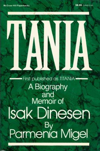 Book Tania: A Biography and Memoir of Isak Dinesen free