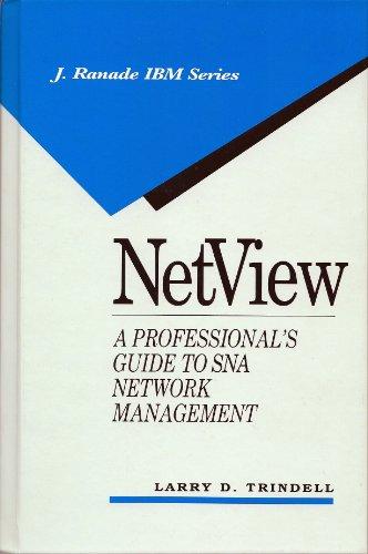 Book Netview: A Professional's Guide To Sna Network Management (j Ranade Series On Computer Communications) free