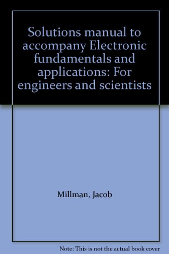 Book Solutions Manual To Accompany Electronic Fundamentals And Applications: For Engineers And Scientists free
