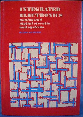 Book Integrated Electronics: Analog and Digital Circuits and Systems (McGraw-Hill electrical and electronic engineering series) free