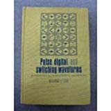 Book Pulse, Digital, and Switching Waveforms: Devices and Circuits for Their Generation and Processing free