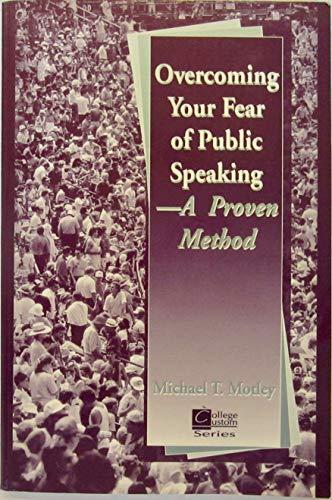 Book Overcoming Your Fear Of Public Speaking (college Custom Series) free