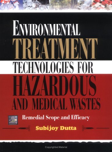 Book Environmental Treatment Technologies For Hazardous And Medical Wastes: Remedial Scope And Efficacy free