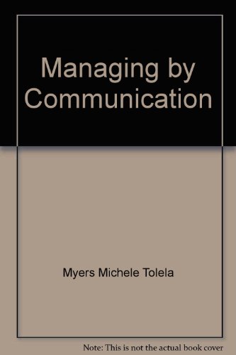 Book Instructor's Manual To Accompany Managing By Communication: An Organizational Approach free