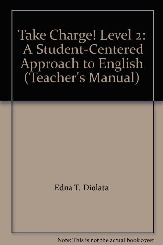 Book Take Charge! Level 2:  A Student-centered Approach To English (teacher's Manual) free