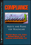 Book Compliance: Audits And Plans For Healthcare (the Hfma Healthcare Financial Management Series) free
