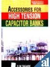 Book Electrical Power Capacitors: Accessories For High Tension Capacitor Banks free